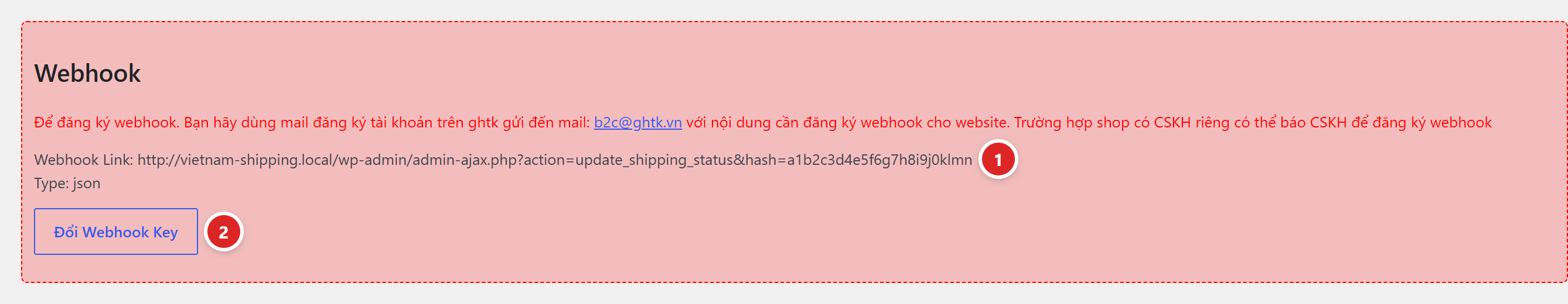 Khối Webhook nền hồng với đường dẫn webhook được đánh số 1 và nút Đổi Webhook Key đánh số 2