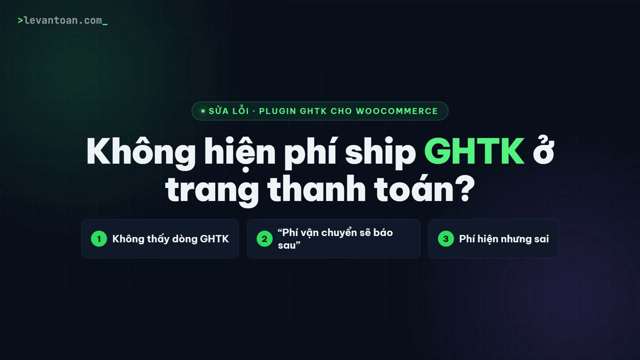 Sửa lỗi WooCommerce không hiện phí ship GHTK