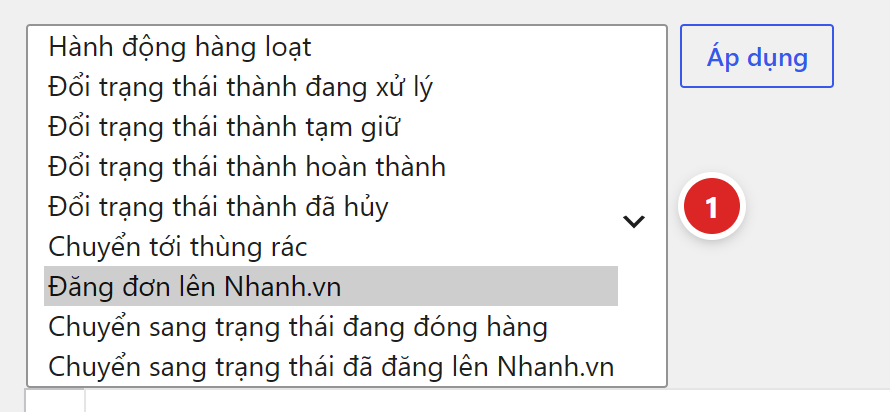 Danh sách Hành động hàng loạt với Đăng đơn lên Nhanh.vn, Chuyển sang trạng thái đang đóng hàng, Chuyển sang trạng thái đã đăng lên Nhanh.vn