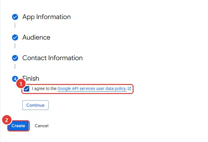 Bước Finish: ô đồng ý Google API services user data policy và nút Create