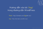 Hướng dẫn xóa bỏ chữ /tag/ trong đường dẫn