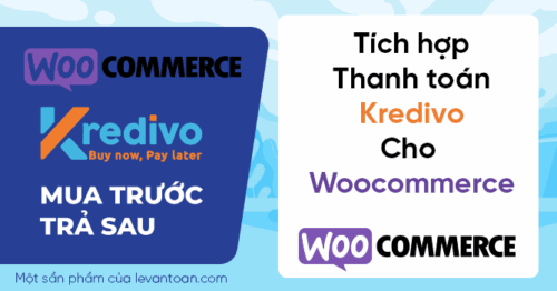 Tích hợp thanh toán Kredivo cho Woocommerce