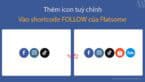 Thêm icon tuỳ chỉnh vào shortcode follow của Flatsome
