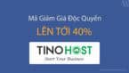 [Ưu Đãi Độc Quyền] Mã Giảm Giá TinoHost Lên Đến 40%