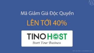 [Ưu Đãi Độc Quyền] Mã Giảm Giá TinoHost Lên Đến 40%