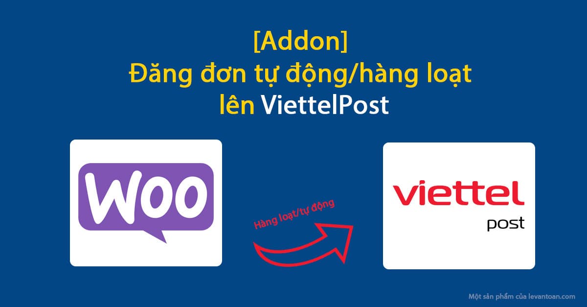 [Addon] Đăng đơn tự động lên ViettelPost